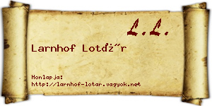 Larnhof Lotár névjegykártya
